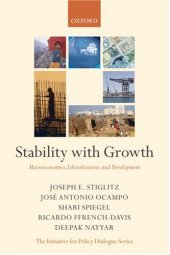 book Stability with Growth: Macroeconomics, Liberalization and Development