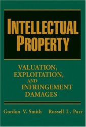 book Intellectual Property: Valuation, Exploitation, and Infringement Damages