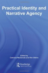 book Practical Identity and Narrative Agency