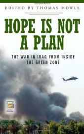 book Hope Is Not a Plan: The War in Iraq from Inside the Green Zone