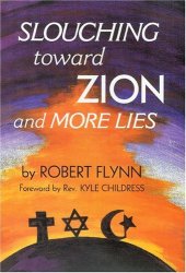 book Slouching toward Zion and More Lies