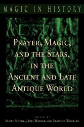 book Prayer, Magic, and the Stars in the Ancient and Late Antique World