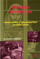 book The Hidden Assembly Line: Gender Dynamics of Subcontracted Work in a Global Economy