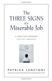 book The Three Signs of a Miserable Job: A Fable for Managers