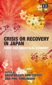 book Crisis or Recovery in Japan: State and Industrial Economy