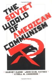 book The Soviet World of American Communism