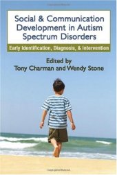 book Social and Communication Development in Autism Spectrum Disorders: Early Identification, Diagnosis, and Intervention