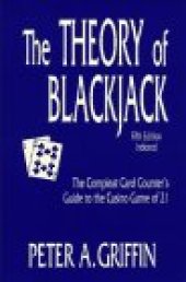 book The Theory of Blackjack: The Complete Card Counter's Guide to the Casino