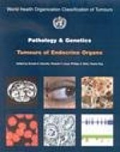 book Pathology and Genetics of Tumours of Endocrine Organs