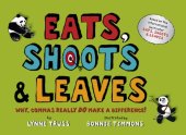 book EATS, SHOOTS & LEAVES: WHY, COMMAS REALLY DO MAKE A DIFFERENCE!