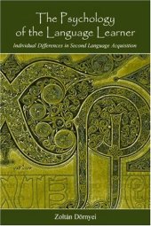 book Psychology of the Language Learner: Individual Differeces in Second Language Acquisition