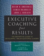 book Executive Coaching for Results: The Definitive Guide to Developing Organizational Leaders