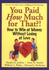 book You Paid How Much For That?: How to Win at Money Without Losing at Love