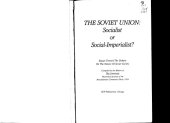 book The Soviet Union: Socialist or Social-Imperialist? : Essays Toward the Debate on the Nature of Soviet Society