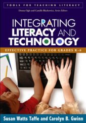 book Integrating Literacy and Technology: Effective Practice for Grades K-6