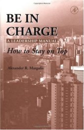 book Be in Charge: A Leadership Manual: How to Stay on Top