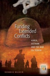 book Funding Extended Conflicts: Korea, Vietnam, and the War on Terror