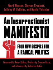 book An insurrectionist manifesto four new gospels for a radical politics