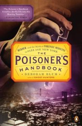 book The Poisoner's Handbook: Murder and the Birth of Forensic Medicine in Jazz Age New York