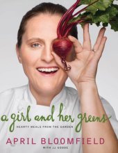 book A girl and her greens: hearty meals from the garden