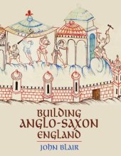 book Building Anglo-Saxon England