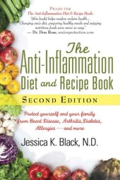 book The Anti-Inflammation Diet and Recipe Book: Protect Yourself and Your Family from Heart Disease, Arthritis, Diabetes, Allergies, and More