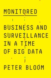 book Monitored: business and surveillance in a time of big data