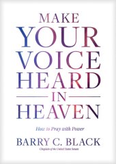 book Make your voice heard in heaven: how to pray with power