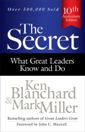 book The secret: what great leaders know and do