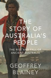 book The story of Australia's people: the rise and fall of ancient Australia