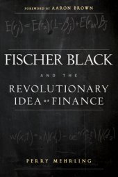 book Fischer Black and the Revolutionary Idea of Finance