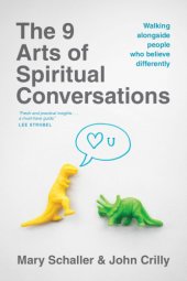 book The 9 arts of spiritual conversations: walking alongside people who believe differently