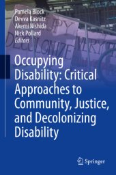 book Occupying Disability: Critical Approaches to Community, Justice, and Decolonizing Disability