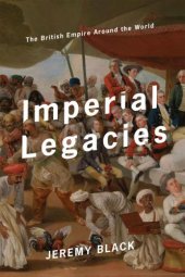 book Imperial legacies: the British Empire around the world