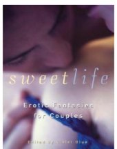 book Sweet life: erotic fantasies for couples