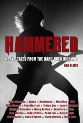 book Hammered: Heavy Tales from the Hard-Rock Highway