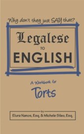 book Legalese to English: A Workbook for Torts