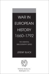 book War in European History, 1660-1792: The Essential Bibliography