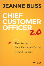 book Chief Customer Officer 2.0: How to Build Your Customer-Driven Growth Engine