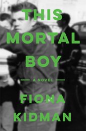 book This Mortal Boy