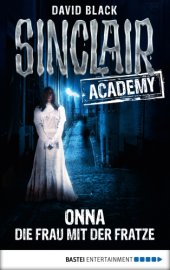 book Sinclair Academy - 02 Onna - Die Frau mit der Fratze