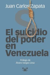 book El suicidio del poder en Venezuela