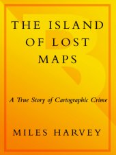 book The Island of Lost Maps: a True Story of Cartographic Crime