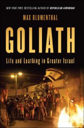 book Goliath: Life and Loathing in Greater Israel