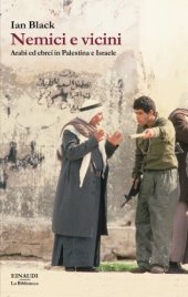 book Nemici e vicini. Arabi ed ebrei in Palestina e Israele