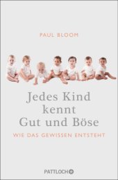 book Jedes Kind kennt Gut und Böse Wie das Gewissen entsteht