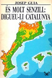 book És molt senzill: Digueu-li Catalunya