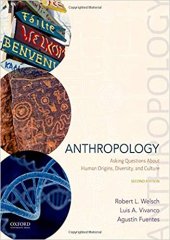 book Anthropology: Asking Questions About Human Origins, Diversity, and Culture