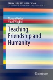 book Teaching, Friendship and Humanity: Speaking of Love and Humanity