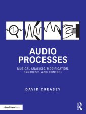 book Audio processes: musical analysis, modification, synthesis, and control